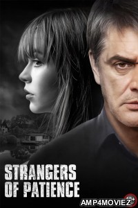 Strangers Of Patience (2018) ORG Hindi Dubbed Movie